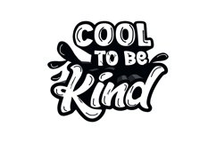 Cool To Be Kind - SVG Product Image 6