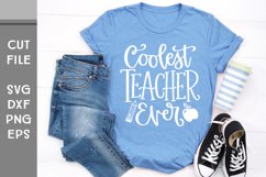 Coolest Teacher Ever, Hand Lettered Teacher Gift SVG Product Image 2