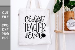 Coolest Teacher Ever, Hand Lettered Teacher Gift SVG Product Image 4