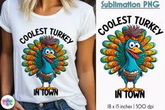 Funny Thanksgiving Sublimation | Coolest Turkey in Town PNG Product Image 1