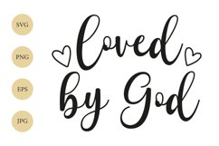 Loved by God SVG, Christian SVG, Christian Quote SVG Product Image 1