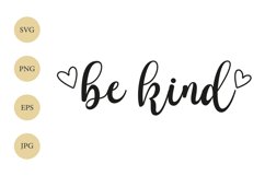 Be kind SVG, Positive Quote SVG, Be kind with hearts Product Image 1