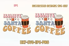 I Believe In Santa And Coffee Groovy Christmas Merry Product Image 1
