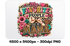 My Favorite People Call Me Mama PNG Design Product Image 2