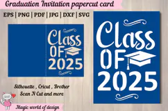 2025 Graduation Invitation Card svg, Class of 2025 Cut Files Product Image 1
