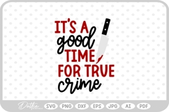 True Crime Quote SVG PNG DXF Product Image 1
