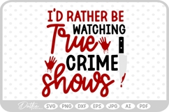 True Crime Quote SVG PNG DXF Product Image 1