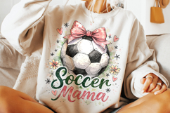 Coquette Soccer Mama PNG, Soccer PNG Sublimation, Sports PNG Product Image 3