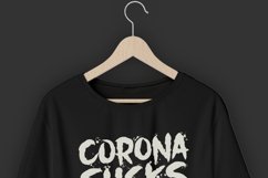 Corona Sucks Covid-19 Motivation Typography Quote Vector Design to Print on T-Shirt Hoodie Poster Sublimation Merchandise AI CDR SVG EPS PNG