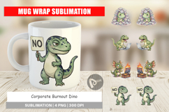 Corporate Burnout Dino Mug Wrap Product Image 1