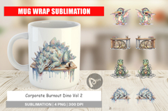 Corporate Burnout Dino Mug Wrap Product Image 1