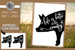 Life is Better in the Country Quote inside a pig with farmhouse country frame.  Distressed and Clean versions available in SVG, PNG, DXF, and JPEG format.  Great for cutting in vinyl or printing to hang.