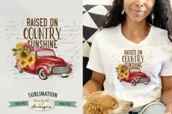 Raised On Country Sunshine Sublimation | Red Truck Sunflower Product Image 2