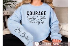 Courage Starts With Showing Up Sleeve SVG Design Product Image 1