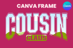 COUSIN Claus Canva Frame Family Christmas Varsity Shirt Product Image 1