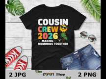 Cousin Crew 2026 Png, Making Memories Together, Cut Files Product Image 2