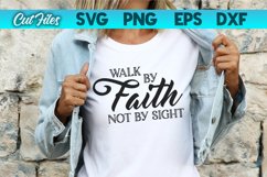Walk by Faith Not by Sight SVG Cut File Product Image 1