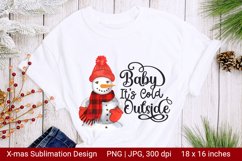 Baby It's Cold Outside. Sublimation Design. Product Image 1