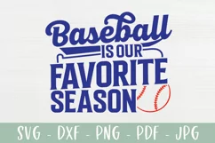 Baseball Is Our Favorite Season | Family Baseball SVG Product Image 1