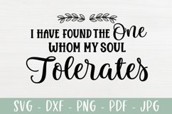 Funny Relationship SVG - The One Whom My Soul Tolerates Product Image 2