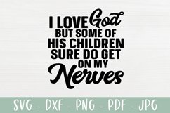 Love God But Some Of His Children - Funny Christian SVG Product Image 2