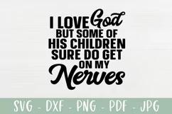 Love God But Some Of His Children - Funny Christian SVG Product Image 2