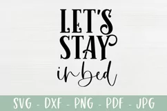 Let's Stay In Bed - Bedroom Farmhouse Sign SVG Product Image 2