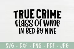 True Crime SVG | True Crime Glass Of Wine In Bed By Nine Product Image 2