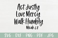Act Justly, Love Mercy, Walk Humbly Micah 6:8 | Bible Verse Product Image 2