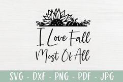 I Love Fall Most Of All | Fall SVG | Sunflower and Pumpkin Product Image 2