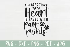 Dog SVG | Road To My Heart Is Paved With Paw Prints Product Image 2