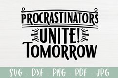 Funny SVG - Procrastinators Unite Tomorrow Product Image 2
