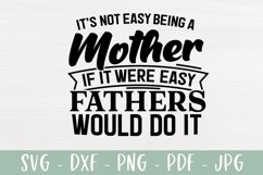 Funny Mom SVG | It's Not Easy Being A Mother | Sarcastic SVG Product Image 1