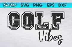 Golf Vibes SVG Cut File | Sports SVG Cut File Product Image 1