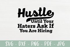 Hustle Until Your Haters Ask If You Are Hiring SVG Product Image 2