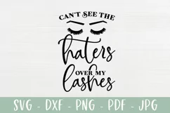 Lashes SVG - Funny Beauty Quote - Can't See The Haters Product Image 2