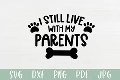 Funny Dog SVG | I Still Live With My Parents Dog Bandana Product Image 2