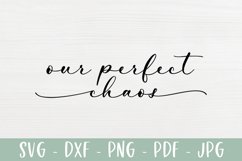 Our Perfect Chaos - Family Farmhouse Sign SVG Product Image 2