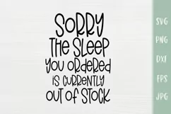 The Sleep You Ordered Is Out Of Stock | Funny Baby SVG Product Image 2
