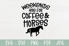Weekends Are For Coffee & Horses SVG| Horse SVG Product Image 2