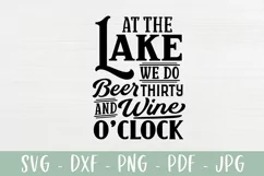 Lake SVG - At The Lake We Do Beer Thirty And Wine O'Clock Product Image 2