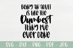Being An Adult | Funny Adulting SVG | Sarcastic SVG Product Image 2