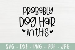 Funny Dog SVG | Probably Dog Hair In This | Coffee SVG Product Image 2