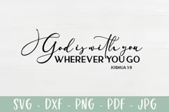 God Is With You Wherever You Go - Christian Bible Verse SVG Product Image 2