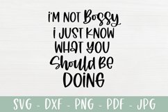 I'm Not Bossy - Funny SVG Quote Product Image 2