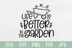Life Is Better In The Garden SVG | Garden Lover SVG Product Image 2