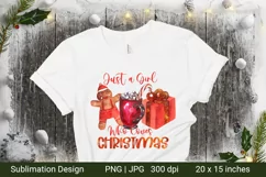 Just a girl who loves Christmas. Christmas Sublimation. Product Image 1