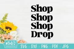 Shop Shop Shop Drop - Tote Bag SVG Quote Product Image 2