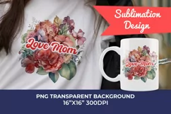 Watercolor Mother's Day Flowers PNG for Sublimation Product Image 1