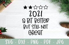 2021 A Bit Better But Still Not Great Christmas Ornament SVG Product Image 2